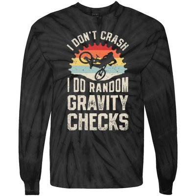 I DonT Crash I Do Random Gravity Checks Mountain Biking Tie-Dye Long Sleeve Shirt