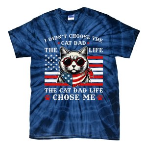 I DidnT Choose The Cat Dad Life The Cat Dad Life Chose Me Tie-Dye T-Shirt