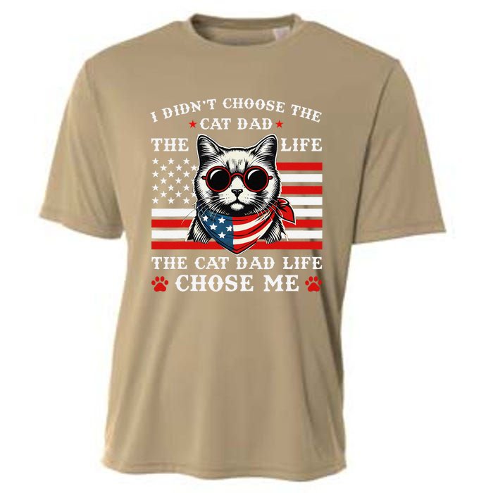 I DidnT Choose The Cat Dad Life The Cat Dad Life Chose Me Cooling Performance Crew T-Shirt