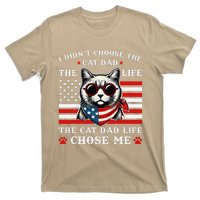 I DidnT Choose The Cat Dad Life The Cat Dad Life Chose Me T-Shirt