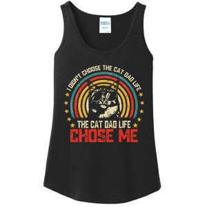 I DidnT Choose The Cat Dad Life The Cat Dad Life Chose Me Ladies Essential Tank