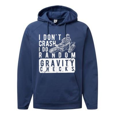 I Don't Crash, I Do Random Gravity Checks Dirt Bike Performance Fleece Hoodie