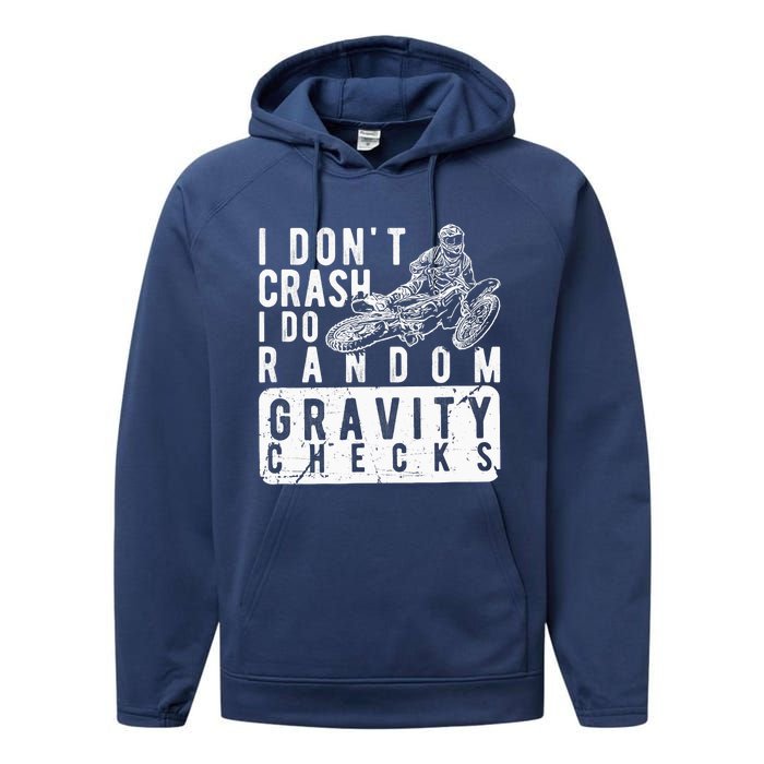 I Don't Crash, I Do Random Gravity Checks Dirt Bike Performance Fleece Hoodie