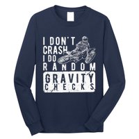 I Don't Crash, I Do Random Gravity Checks Dirt Bike Long Sleeve Shirt