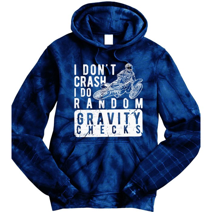 I Don't Crash, I Do Random Gravity Checks Dirt Bike Tie Dye Hoodie