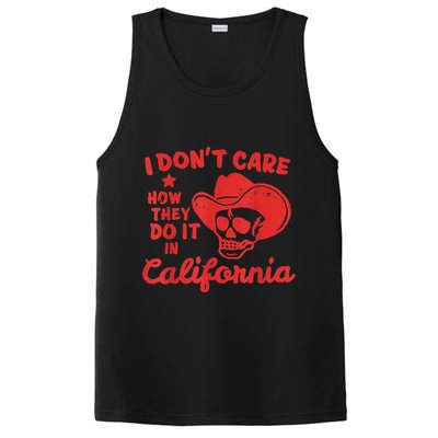 I Dont Care How They Do It In California Funny Anti Californian Gift PosiCharge Competitor Tank