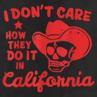 I Dont Care How They Do It In California Funny Anti Californian Gift Golf Towel