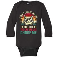 I DidnT Choose The Cat Dad Life The Cat Dad Life Chose Me Baby Long Sleeve Bodysuit