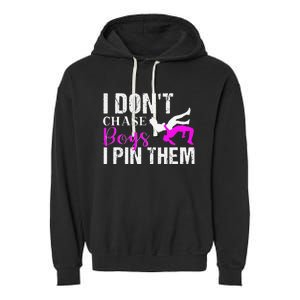 I Don't Chase Boys I Pin Them Shirt  Wrestling Girls  Garment-Dyed Fleece Hoodie