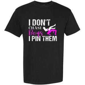 I Don't Chase Boys I Pin Them Shirt  Wrestling Girls  Garment-Dyed Heavyweight T-Shirt