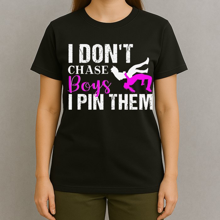 I Don't Chase Boys I Pin Them Shirt  Wrestling Girls  T-Shirt