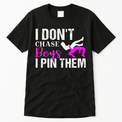 I Don't Chase Boys I Pin Them Shirt  Wrestling Girls  Tall T-Shirt
