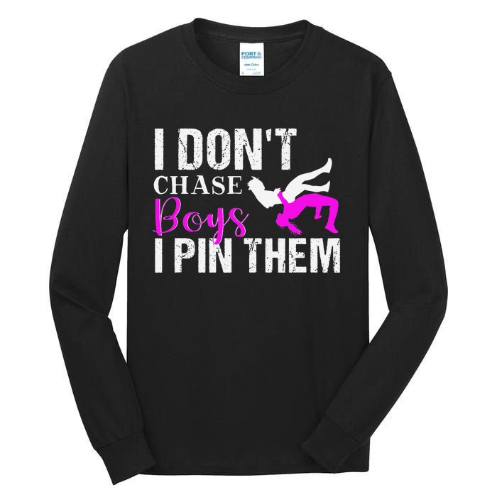 I Don't Chase Boys I Pin Them Shirt  Wrestling Girls  Tall Long Sleeve T-Shirt