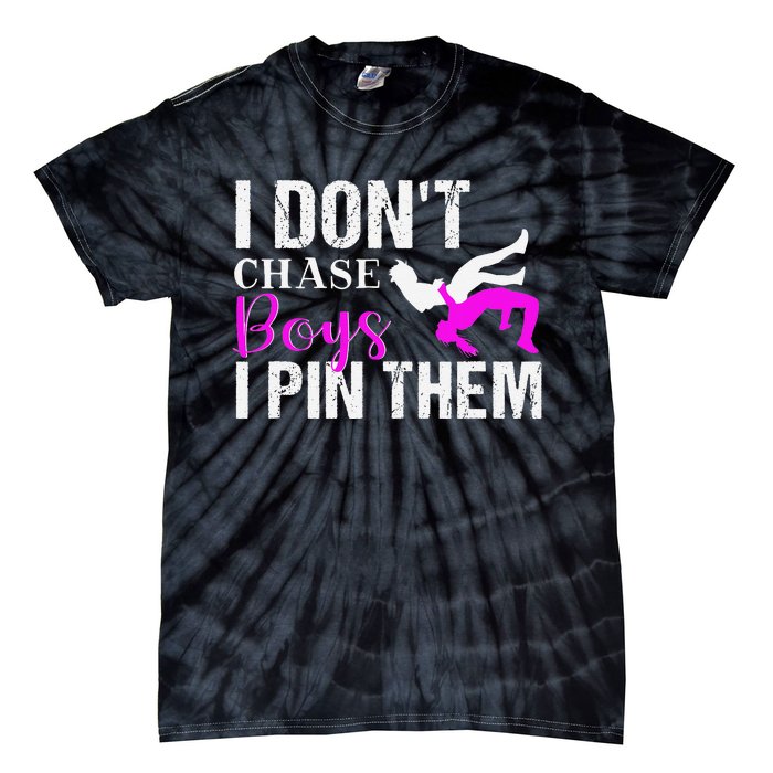 I Don't Chase Boys I Pin Them Shirt  Wrestling Girls  Tie-Dye T-Shirt