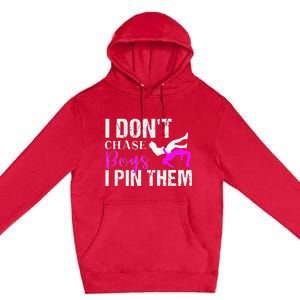 I Don't Chase Boys I Pin Them Shirt  Wrestling Girls  Premium Pullover Hoodie