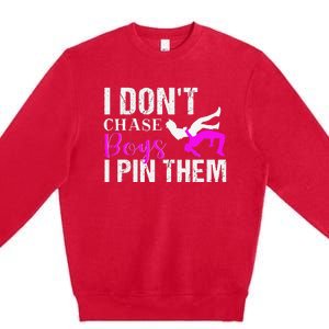 I Don't Chase Boys I Pin Them Shirt  Wrestling Girls  Premium Crewneck Sweatshirt