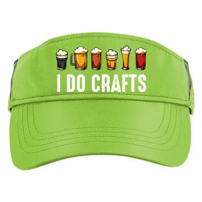 I Do Crafts Beer Cute Gift Adult Drive Performance Visor