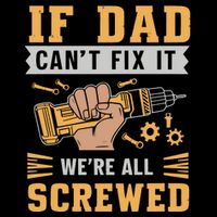 If Dad Cant Fix It We Are All Screwed Cooling Performance Crew T-Shirt