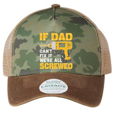 If Dad Can't Fix It We're All Screwed Gift Labor Day Legacy Tie Dye Trucker Hat