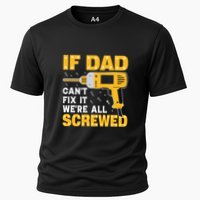 If Dad Can't Fix It We're All Screwed Gift Labor Day Performance Shirt