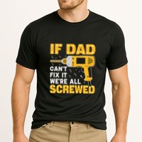If Dad Can't Fix It We're All Screwed Gift Labor Day Performance Shirt