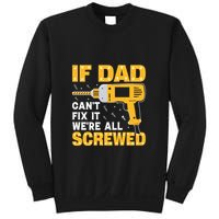 If Dad Can't Fix It We're All Screwed Gift Labor Day Sweatshirt