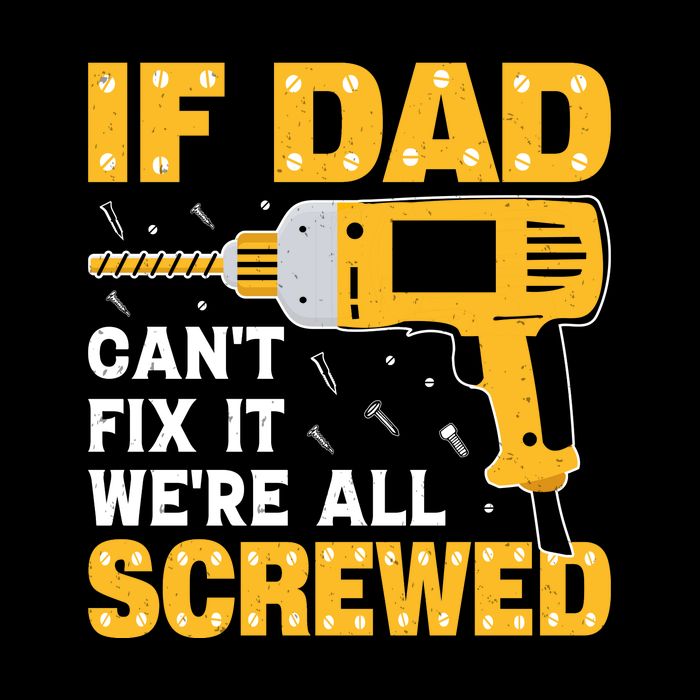 If Dad Can't Fix It We're All Screwed Gift Labor Day Tall T-Shirt