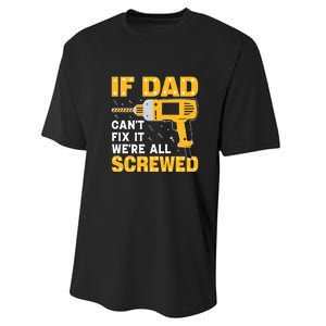 If Dad Can't Fix It We're All Screwed Gift Labor Day Performance Sprint T-Shirt