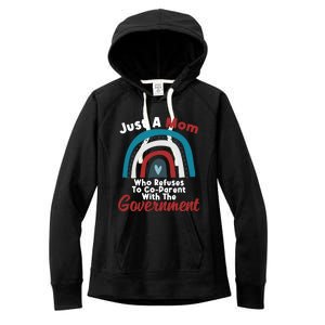 I Don't Coparent With The Governt Respect Freedom Gift Women's Fleece Hoodie