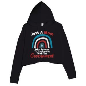 I Don't Coparent With The Governt Respect Freedom Gift Crop Fleece Hoodie