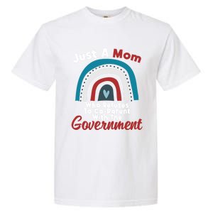 I Don't Coparent With The Governt Respect Freedom Gift Garment-Dyed Heavyweight T-Shirt