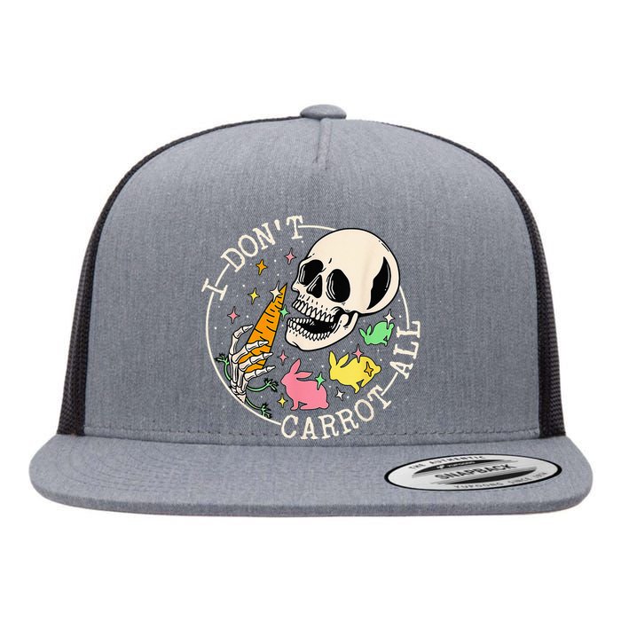 I Don't Carrot All Easter Skull Funny Easter Skeleton Flat Bill Trucker Hat