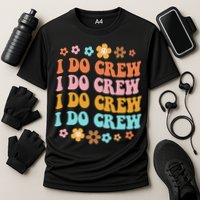 I Do Crew Bride & Bridesmaid Groovy Bachelorette Matching Performance Shirt
