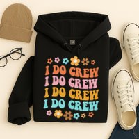 I Do Crew Bride & Bridesmaid Groovy Bachelorette Matching Hoodie