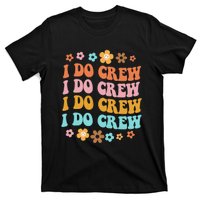 I Do Crew Bride & Bridesmaid Groovy Bachelorette Matching T-Shirt