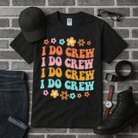 I Do Crew Bride & Bridesmaid Groovy Bachelorette Matching Tall T-Shirt