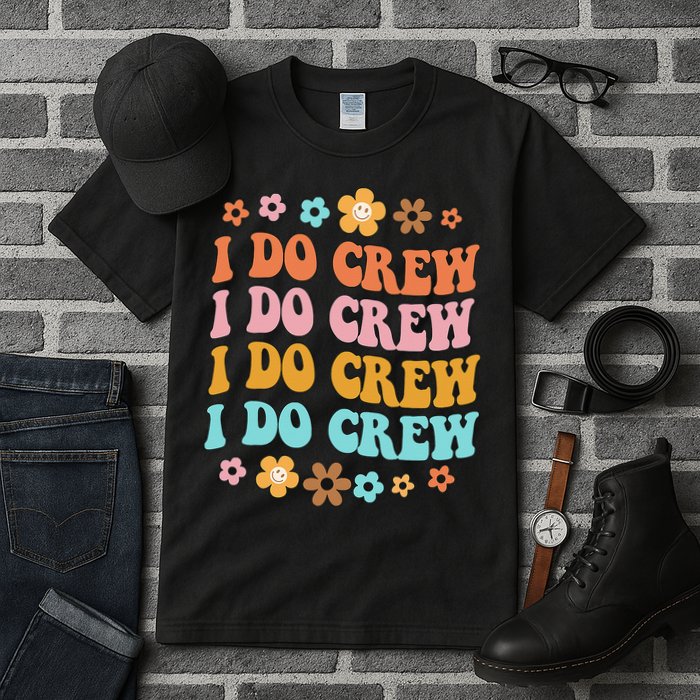 I Do Crew Bride & Bridesmaid Groovy Bachelorette Matching Tall T-Shirt