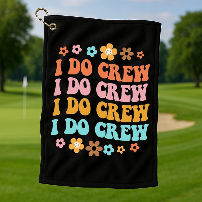 I Do Crew Bride & Bridesmaid Groovy Bachelorette Matching Golf Towel