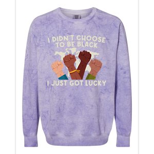 I Didn't Choose To Be Black I Just Got Lucky Black Gift Colorblast Crewneck Sweatshirt