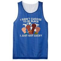 I Didn't Choose To Be Black I Just Got Lucky Black Gift Mesh Reversible Basketball Jersey Tank