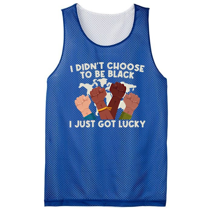 I Didn't Choose To Be Black I Just Got Lucky Black Gift Mesh Reversible Basketball Jersey Tank