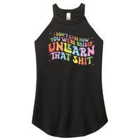 I Don't Care How You Were Raised Unlearn That Shit LGBTQ Women's Perfect Tri Rocker Tank