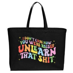 I Don't Care How You Were Raised Unlearn That Shit LGBTQ Cotton Canvas Jumbo Tote