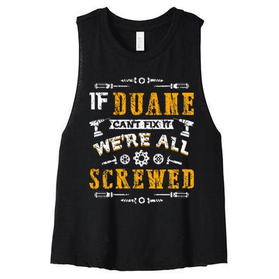 If Duane CanT Fix It WeRe All Screwed Women's Racerback Cropped Tank