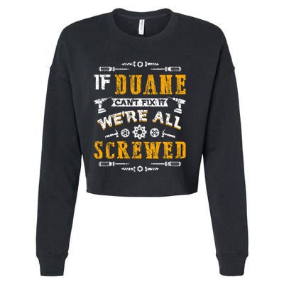 If Duane CanT Fix It WeRe All Screwed Cropped Pullover Crew