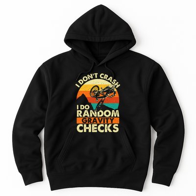 I DonT Crash I Do Random Gravity Checks Mountain Biking Hoodie