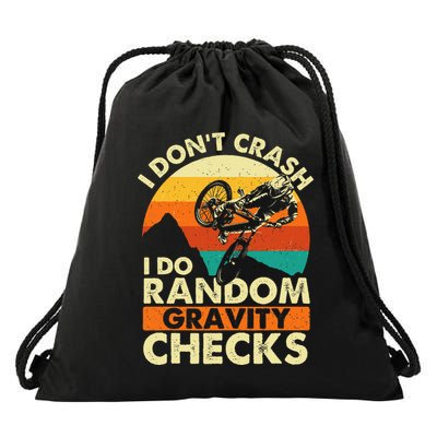 I DonT Crash I Do Random Gravity Checks Mountain Biking Drawstring Bag