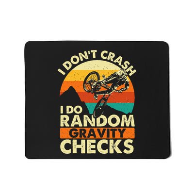 I DonT Crash I Do Random Gravity Checks Mountain Biking Mousepad