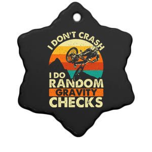 I DonT Crash I Do Random Gravity Checks Mountain Biking Ceramic Star Ornament