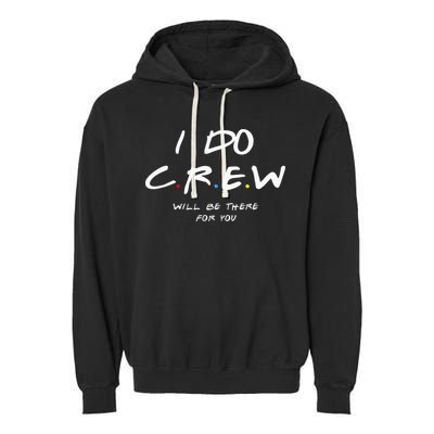 I Do Crew Bachelorette Party Men & Women Garment-Dyed Fleece Hoodie